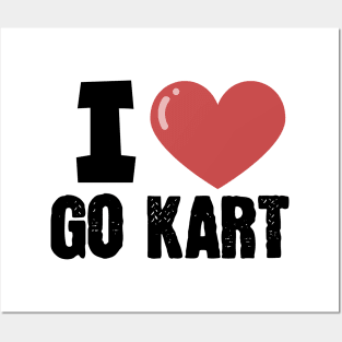 I love go kart Posters and Art